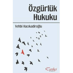 Özgürlük Hukuku Vehbi Hacıkadiroğlu