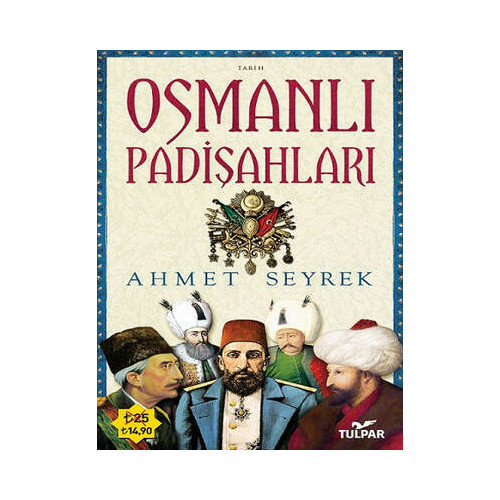 Osmanlı Padişahları Ahmet Seyrek