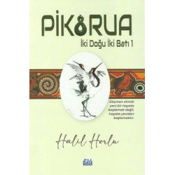 Pikorua - İki Doğu İki Batı 1 Halil Horlu