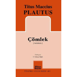 Çömlek (Aulularia) Maccius Plautus