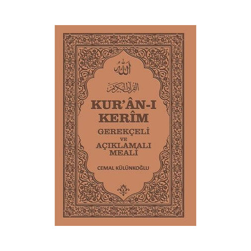 Kur'an-ı Kerim - Gerekçeli ve Açıklamalı Meali  Kolektif