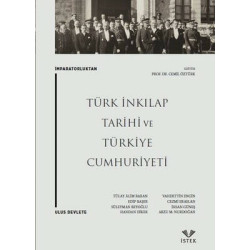 İmparatorluktan Ulus Devlete Türk İnkılap Tarihi ve Türkiye Cumhuriyeti  Kolektif