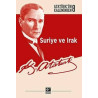 Suriye ve Irak-Atatürk'ün Kaleminden 8 Mustafa Kemal Atatürk