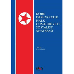 Kore Demokratik Halk Cumhuriyeti Sosyalist Anayasası  Kolektif