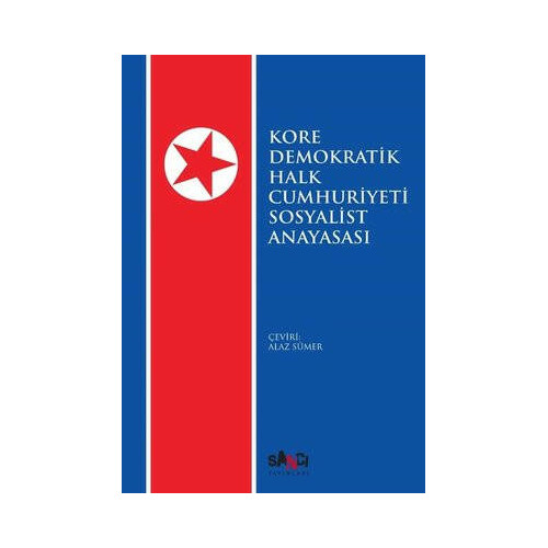 Kore Demokratik Halk Cumhuriyeti Sosyalist Anayasası  Kolektif