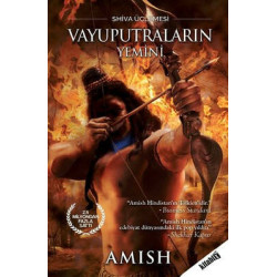 Vayuputraların Yemini-Shiva Üçlemesi Amish Tripathi