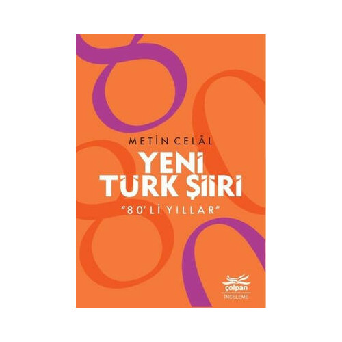 Yeni Türk Şiiri 80'li Yıllar Metin Celal