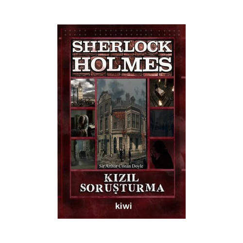 Sherlock Holmes-Kızıl Soruşturma Sir Arthur Conan Doyle