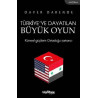 Türkiye'de Dayatılan Büyük Oyun Daver Darende
