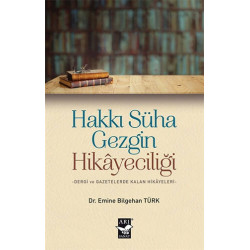 Hakkı Süha Gezgin Hikayeciliği - Emine Bilgehan Türk