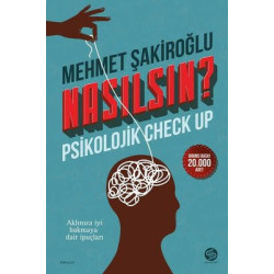 Nasılsın? Psikolojik Check-up Mehmet Şakiroğlu