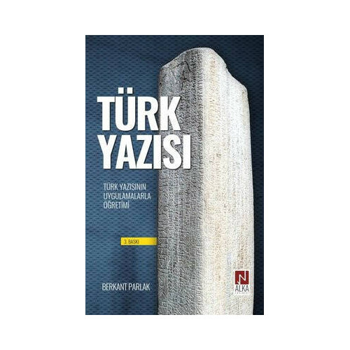 Türk Yazısı - Türk Yazısının Uygulamalarla Öğretimi Berkant Parlak