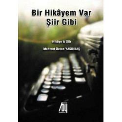 Bir Hikayem Var Şiir Gibi Mehmet Özcan Yasdıbaş