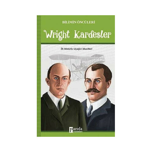 Wright Kardeşler-Bilimin Öncüleri Turan Tektaş