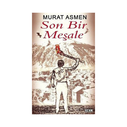 Son Bir Meşale Murat Asmen