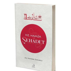 Hz.Hamza ve Şehadet Ali...