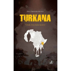 Turkana-İyilik Yolunda...