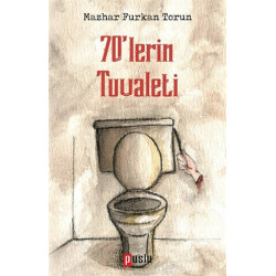 70'lerin Tuvaleti Mazhar Furkan Torun