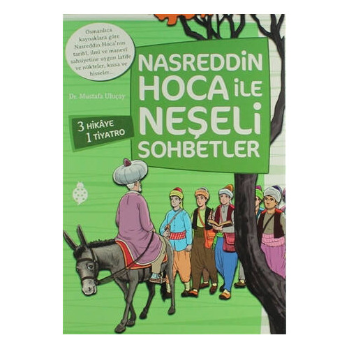 Nasreddin Hoca ile Neşeli Sohbetler Seti 4 Kitap Takım Mustafa Uluçay