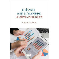 E-Ticaret Web Sitelerinde Müşteri Memnuniyeti Mustafa Emre Civelek