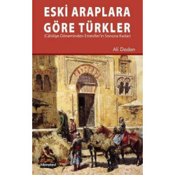 Eski Araplara Göre Türkler...