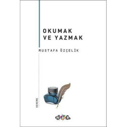 Okumak ve Yazmak Mustafa...