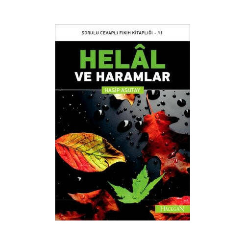 Helal ve Haramlar-Sorulu Cevaplı Fıkıh Kitaplığı-11 Hasip Asutay