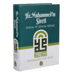 Hz. Muhammed'in Sireti Sosyal ve Siyasal Mesajı Muhammed Zeki Kurt