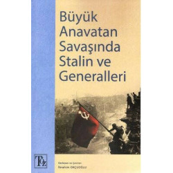 Büyük Anavatan Savaşında Stalin ve Generalleri  Kolektif