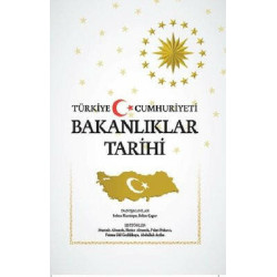 Türkiye Cumhuriyeti Bakanlıklar Tarihi  Kolektif