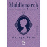 Middlemarch Taşra Yaşamından Manzaralar 2 George Eliot