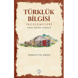 Türklük Bilgisi İncelemeleri Sebahattin Şimşir