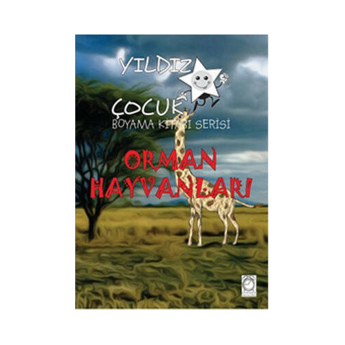 Yıldız Çocuk Boyama Kitabı Serisi 5 - Orman Hayvanları
