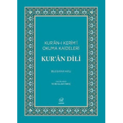 Kur'an Dili-Kur'an-ı Kerim'i Okuma Kaideleri Nurullah Oruç