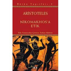 Nikomakhos'a Etik - Aristoteles