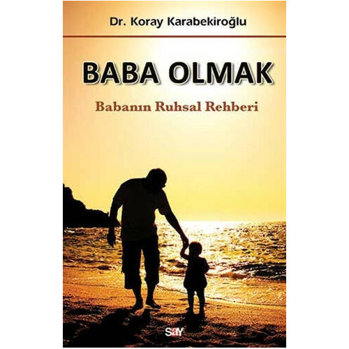 Baba Olmak - Koray Karabekiroğlu