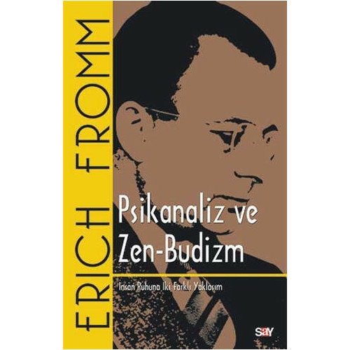 Psikanaliz ve Zen-Budizm - Erich Fromm