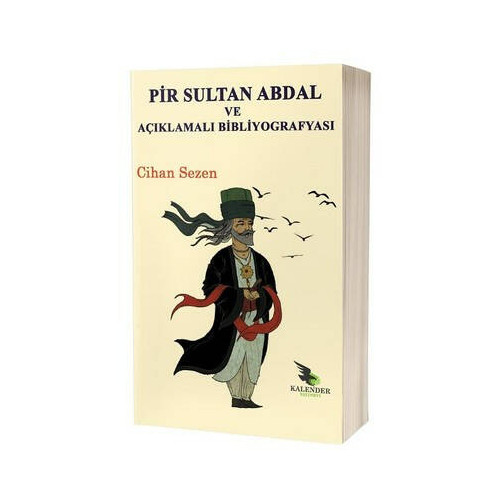 Pir Sultan Abdal ve Açıklamalı Bibliyografyası Cihan Sezen