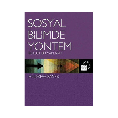 Sosyal Bilimde Yöntem-Realist Bir Yaklaşım Andrew Sayer