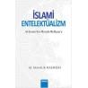 İslami Entelektüalizm - Ali Şeriati'den Mustafa Melikyan'a M.Mansur Hashemi