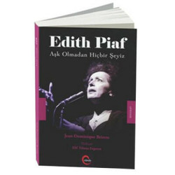 Edith Piaf-Aşk Olmadan Hiçbir Şeyiz Jean Dominique Brierre