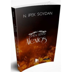 Alexios-Omen Serisi 1 N. İpek Soydan
