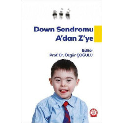 Down Sendromu A'dan Z'ye...