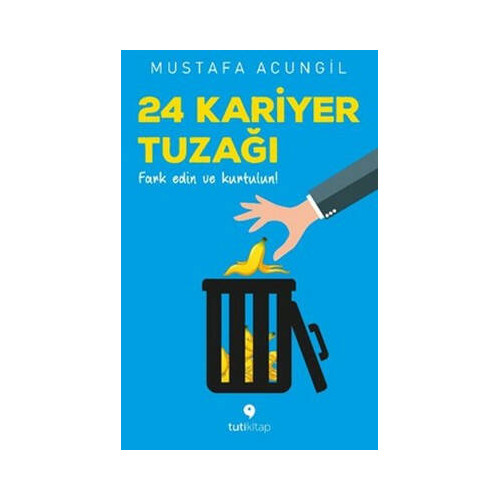 24 Kariyer Tuzağı Mustafa Acungil