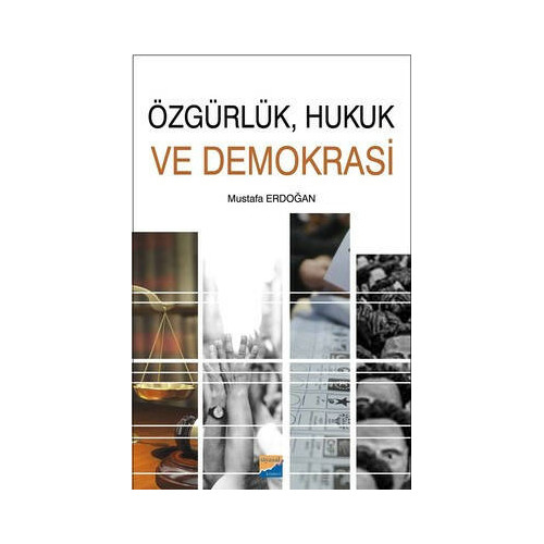 Özgürlük Hukuk ve Demokrasi Mustafa Erdoğan