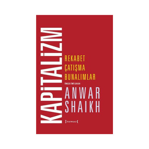 Kapitalizm-Rekabet Çatışma Bunalımlar Anwar Shaikh