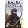 Halid Bin Velid - İslam'ın Kılıcı - Okay Tiryakioğlu