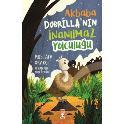 Akbaba Dobrilla'nın İnanılmaz Yolculuğu Mustafa Orakçı
