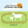 Çiftlikteki Hayvanlar - Sevimli Dostlarımıza Sorular Işıl Erverdi