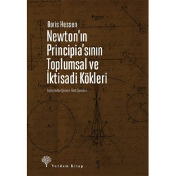 Newton'ın Principia'sının Toplumsal ve İktisadi Kökleri - Boris Hessen